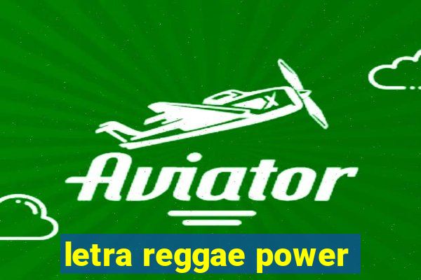 letra reggae power