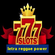 letra reggae power