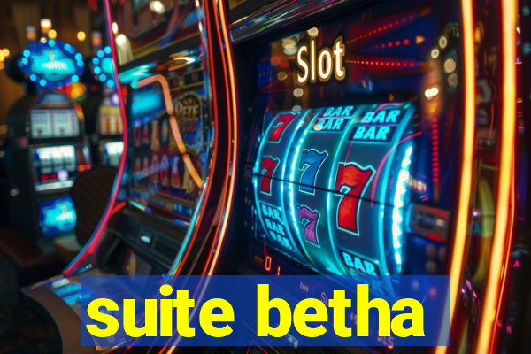 suite betha