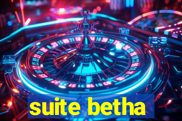 suite betha