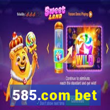 585.com bet