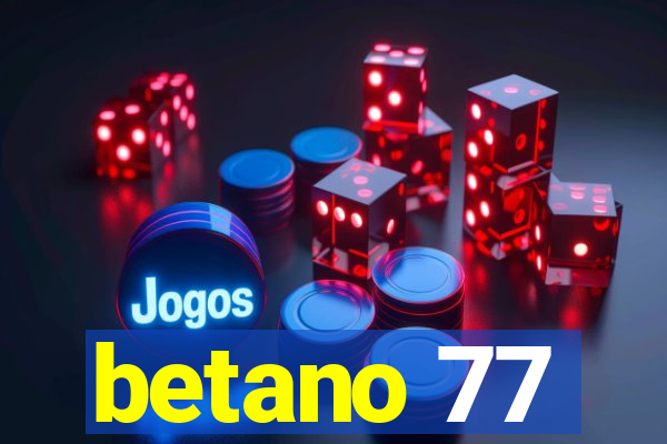 betano 77