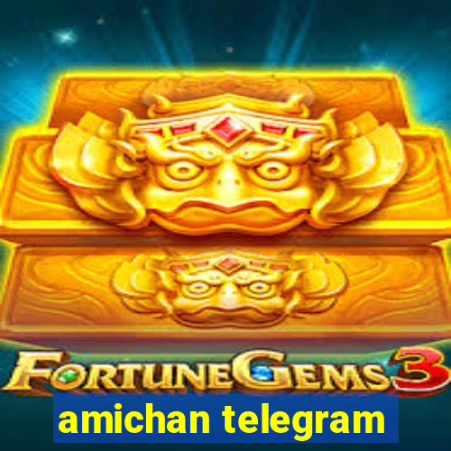 amichan telegram