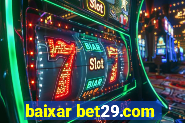 baixar bet29.com