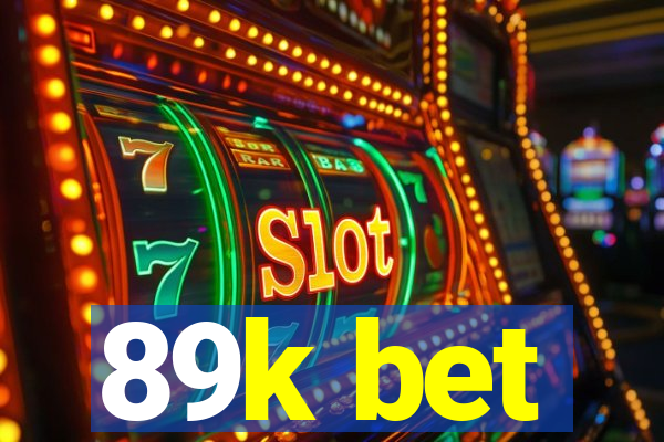 89k bet
