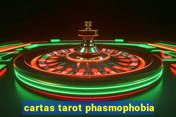 cartas tarot phasmophobia