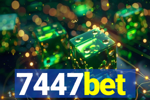 7447bet