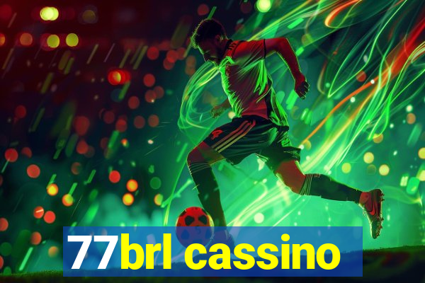 77brl cassino