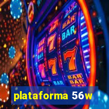 plataforma 56w