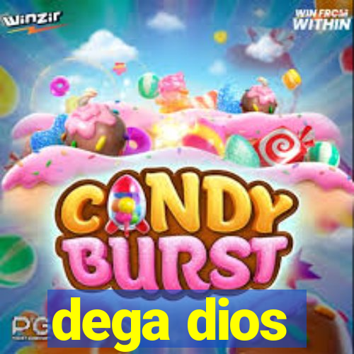 dega dios