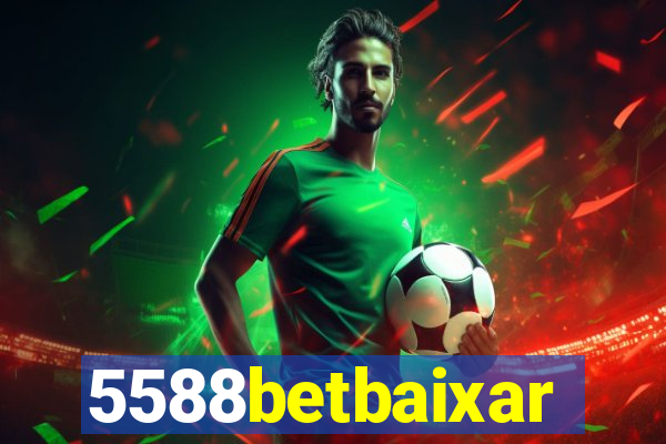 5588betbaixar