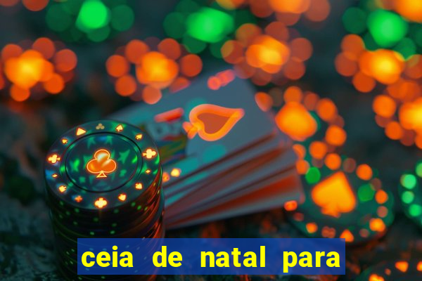ceia de natal para 20 pessoas