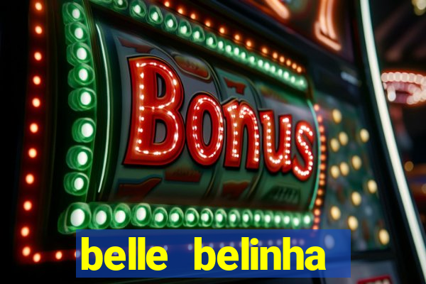 belle belinha vazados gratis