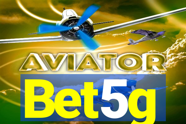 Bet5g