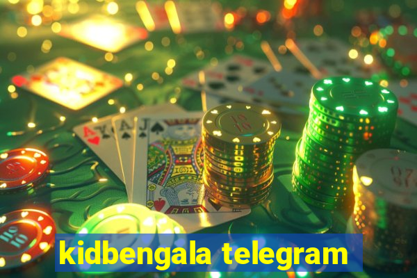 kidbengala telegram