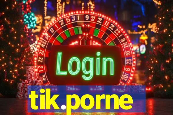 tik.porne