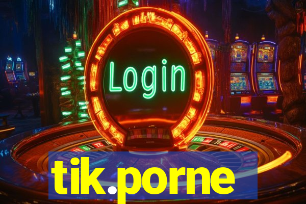 tik.porne