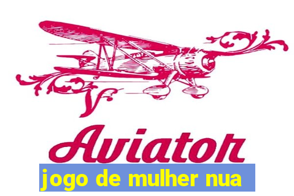 jogo de mulher nua