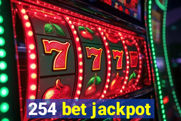 254 bet jackpot