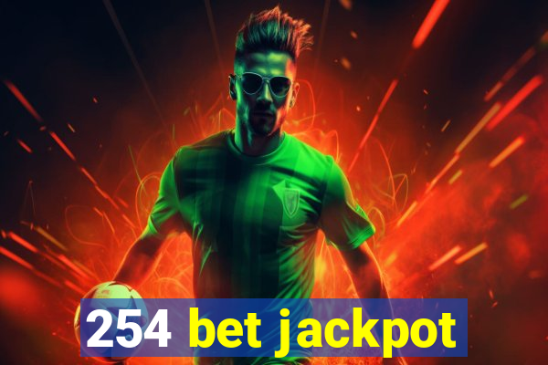 254 bet jackpot