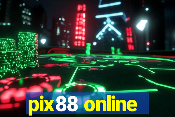 pix88 online