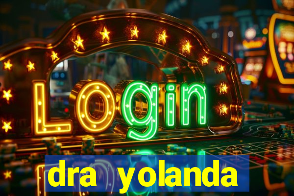 dra yolanda fernandes malta bettin