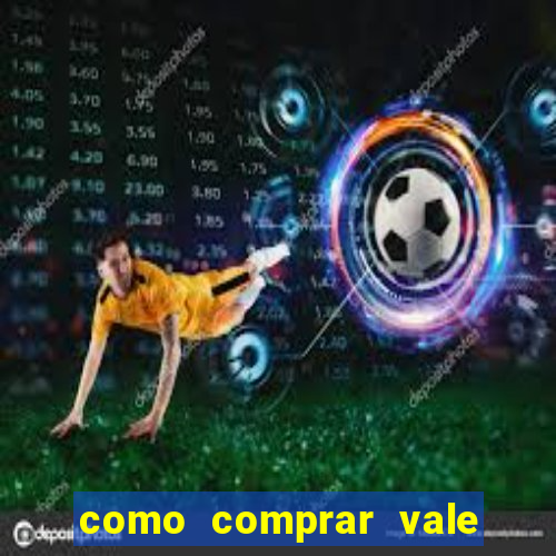 como comprar vale sorte online