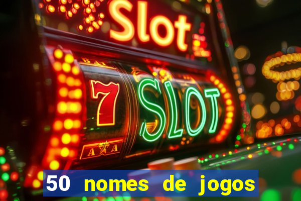 50 nomes de jogos com bola