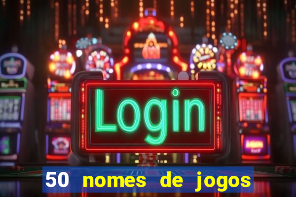 50 nomes de jogos com bola