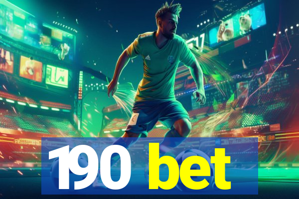 190 bet