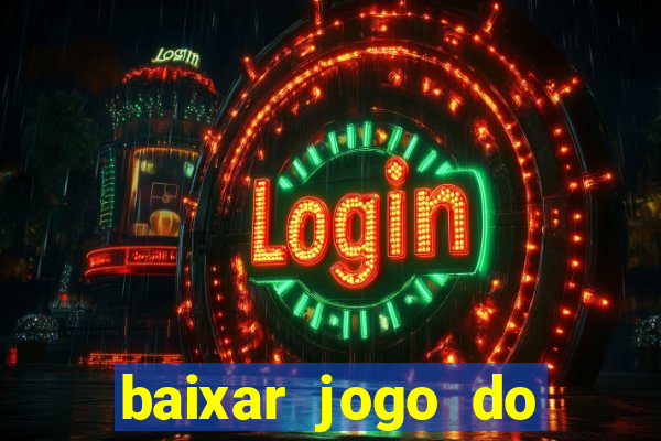 baixar jogo do tigrinho demo