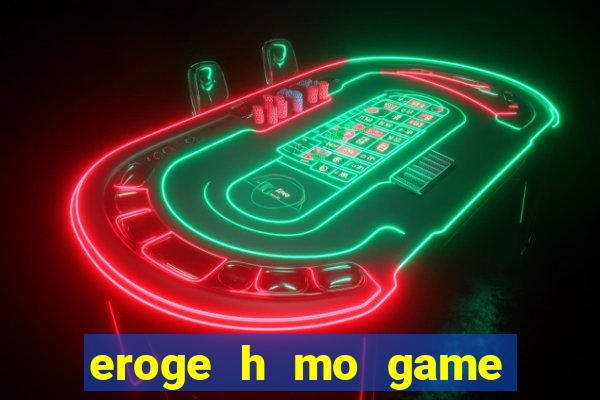 eroge h mo game mo kaihatsu zanmai