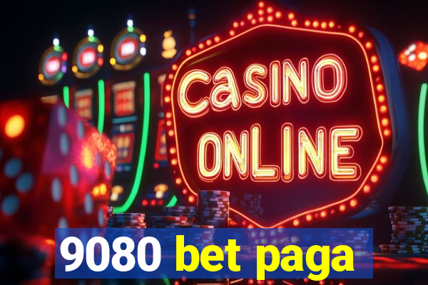 9080 bet paga