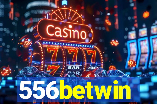556betwin