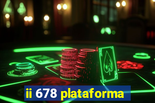 ii 678 plataforma