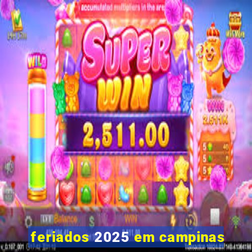 feriados 2025 em campinas