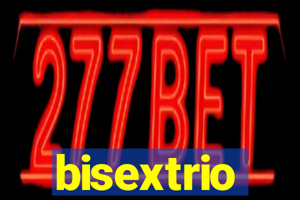 bisextrio