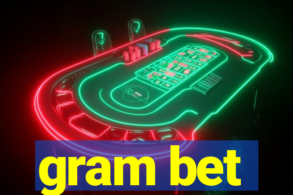 gram bet