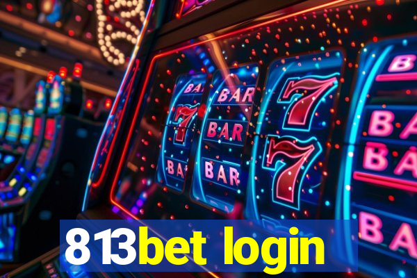 813bet login