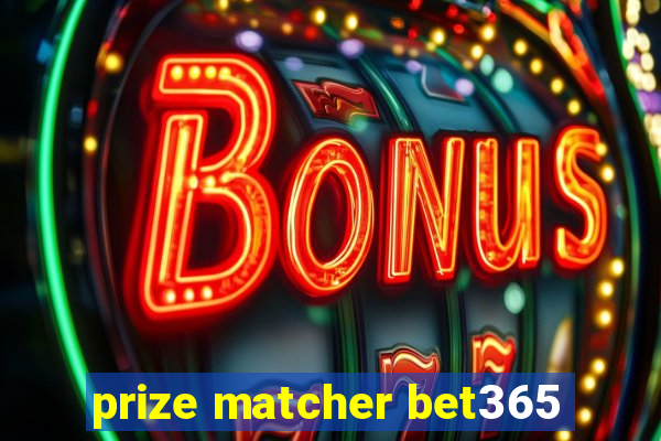 prize matcher bet365