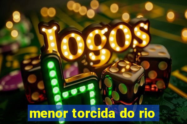 menor torcida do rio