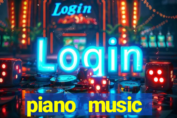 piano music go-jogos edm piano