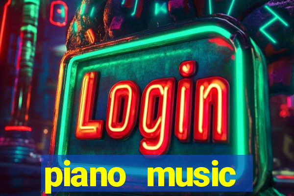 piano music go-jogos edm piano