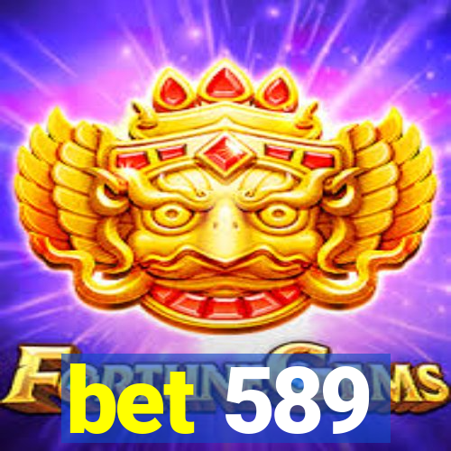 bet 589