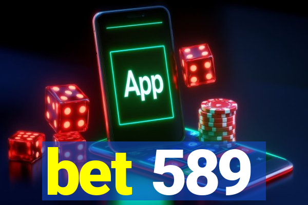 bet 589