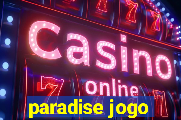 paradise jogo