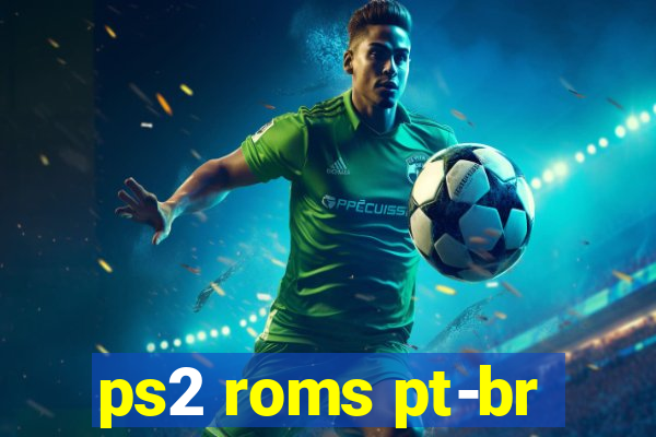 ps2 roms pt-br