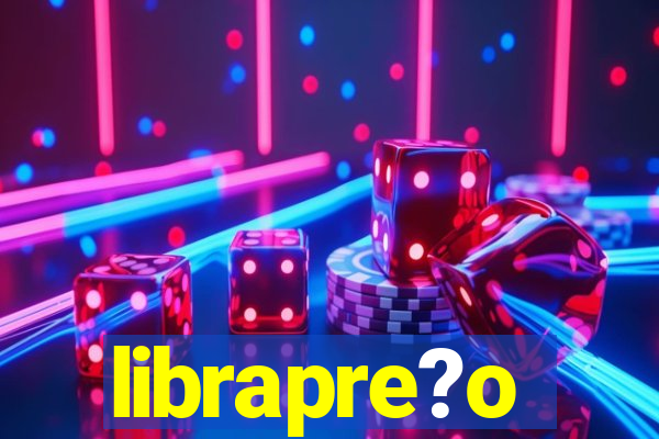 librapre?o