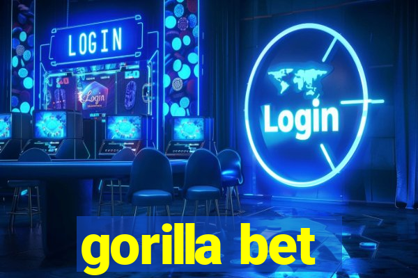 gorilla bet