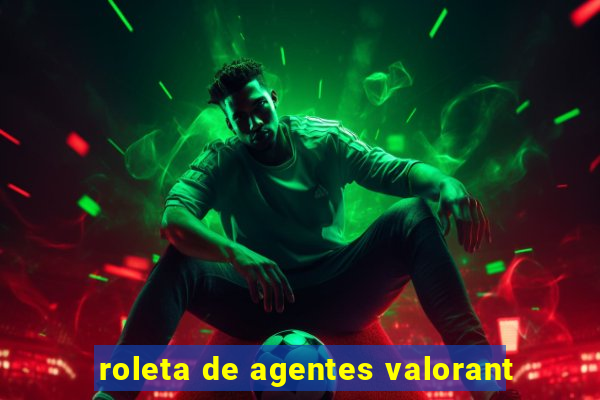 roleta de agentes valorant